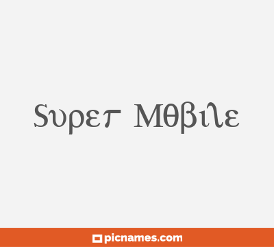 Super Mobile